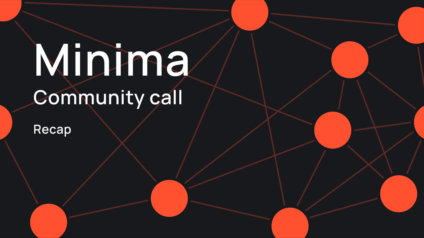 Minima Community Call #3 Recap